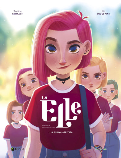 LE ELLE 1 - LA NUOVA ARRIVATA