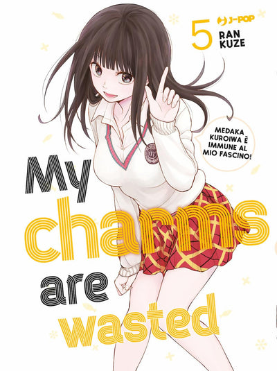 MY CHARMS ARE WASTED 5 (DI 19)
