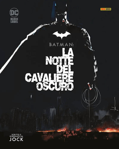 BATMAN LA NOTTE DEL CAVALIERE OSCUR